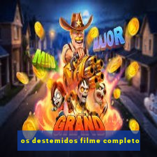 os destemidos filme completo